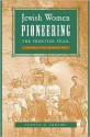 Jewish Women Pioneering the Frontier Trail: A History in the American West - Jeanne E. Abrams