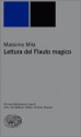 Lettura del Flauto magico - Massimo Mila