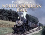 History of North American Rail - Christopher Chant