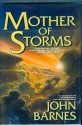 Mother of Storms - John Barnes