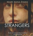Strangers: A Faye Longchamp Mystery - Mary Anna Evans, Cassandra Campbell
