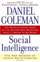 Social Intelligence: The New Science of Human Relationships - Daniel Goleman