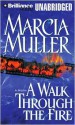 A Walk Through the Fire (Sharon McCone, #19) - Marcia Muller, Joyce Bean