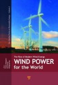 Wind Power for the World: The Rise of Modern Wind Energy - Preben Maegaard, Anna Krenz, Wolfgang Palz