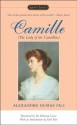 Camille: The Lady of the Camellias - Alexandre Dumas fils, Edmond Gosse, Toril Moi