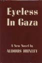 Eyeless in Gaza - Aldous Huxley