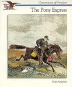 The Pony Express - Peter Anderson