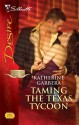 Taming the Texas Tycoon - Katherine Garbera