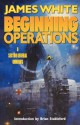 Beginning Operations (Sector General 1-3) - James White