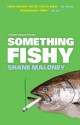 Something Fishy - Shane Maloney