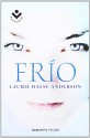 Frio (Spanish Edition) - Laurie Halse Anderson