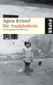 Die Analphabetin - Ágota Kristof