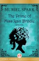 The Prime of Miss Jean Brodie: A Novel - Muriel Spark