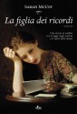 La figlia dei ricordi (Narrativa Nord) (Italian Edition) - Sarah McCoy, Lionetti Claudia