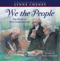 We the People: The Story of Our Constitution - Lynne Cheney, Greg Harlin