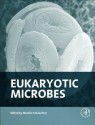 Eukaryotic Microbes - Moselio Schaechter