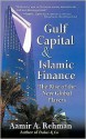 Gulf Capital and Islamic Finance - Aamir A. Rehman