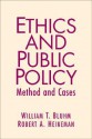 Ethics and Public Policy: Method and Cases - William Bluhm, Robert A. Heineman