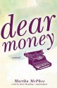 Dear Money (Audio) - Martha McPhee