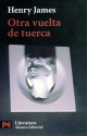 Otra vuelta de tuerca - Henry James