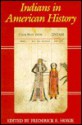 Indians In American History: An Introduction - Frederick E. Hoxie