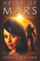 Heirs of Mars - Joseph Robert Lewis