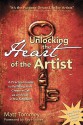 Unlocking the Heart of the Artist: A Practical Guide to Fulfilling Your Creative Call as an Artist in the Kingdom - Matt Tommey