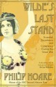 Wilde's Last Stand - Philip Hoare