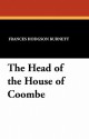 The Head of the House of Coombe - Frances Hodgson Burnett