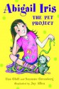 Abigail Iris: The Pet Project - Lisa Glatt, Suzanne Greenberg, Joy Allen