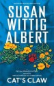 Cat's Claw - Susan Wittig Albert