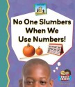 No One Slumbers When We Use Numbers! - Kelly Doudna