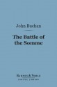 The Battle of the Somme, First Phase (Barnes & Noble Digital Library) - John Buchan