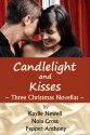 Candlelight and Kisses - Pepper Anthony, Kaylie Newell, Nola Cross