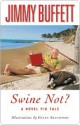 Swine Not? - Jimmy Buffett