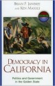 Democracy In California: Politics And Government In The Golden State - Brian P. Janiskee