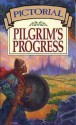 Pictorial Pilgrim's Progress - John Bunyan, Joanne Brubaker