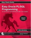 Easy Oracle PL/SQL Programming: Get Started Fast with Working PL/SQL Code Examples - John Garmany, Donald K. Burleson