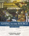 Going to the Source: The Bedford Reader in American History, Volume 2: Since 1865 - Victoria Bissell Brown, Timothy J. Shannon