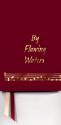 By Flowing Waters: Chant for the Liturgy, a Collection of Unaccompanied Song for Assemblies, Cantors, and Choirs - Paul F. Ford, Alice Parker