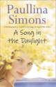 A Song In The Daylight - Paullina Simons