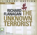 The Unknown Terrorist - Richard Flanagan, Humphrey Bower