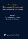 Neurosurgical Management of Aneurysmal Subarachnoid Haemorrhage (Acta Neurochirurgica Supplement) - I.A. Langmoen, Tryggve Lundar, Rune Aaslid, H.-J. Reulen