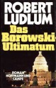 Das Borowski-Ultimatum - Robert Ludlum