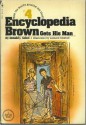 Encycolpedia Brown #4: Gets His Man - Donald J. Sobol