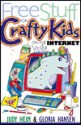 Free Stuff for Crafty Kids on the Internet - Judy Heim, Gloria Hansen