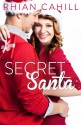 Secret Santa (novella) - Rhian Cahill