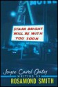 Starr Bright Will Be with You Soon - Rosamond Smith, Joyce Carol Oates