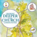 Growing Deeper in our Church Communities: 50 ideas for Connection in a Disconnected Age - C. Christopher Smith