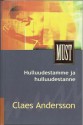 Hulluudestamme ja hulluudestanne - Claes Andersson